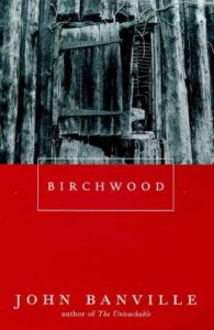 Birchwood by Banville