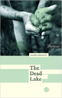 The Dead Lake by Hamid Ismailov