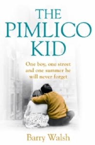 The Pimlico Kid by Barry Walsh