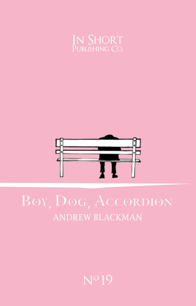 Boy, Dog, Accordion, by Andrew Blackman