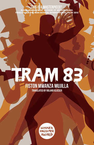 Tram 83 by Fiston Mwanza Mujila