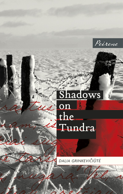 Shadows on the Tundra Dalia Grinkevi?iut?