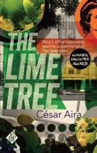 The Lime Tree by Cesar Aira