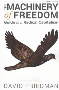 The Machinery of Freedom by David D. Friedman