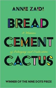 Bread, Cement, Cactus: A Memoir of Belonging and Dislocation