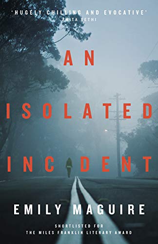 An Isolated Incident by Emily Maguire