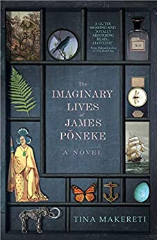 The Imaginary Lives of James Poneke by Tina Makereti