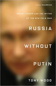 Russia Without Putin	Tony Wood