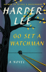 Go Set a Watchman by Harper Lee