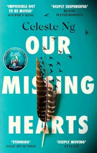 Our Missing Hearts by Celeste Ng