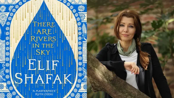 There Are Rivers in the Sky by Elif Shafak