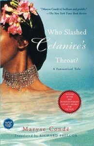 Who Slashed Celanire’s Throat? by Maryse Conde