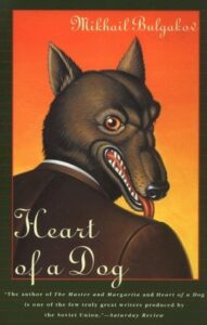 The Heart of a Dog by Mikhail Bulgakov