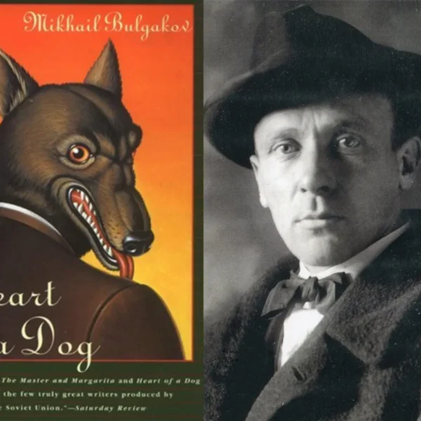 The Heart of a Dog by Bulgakov