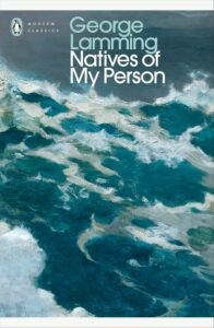 Natives of My Person by George Lamming