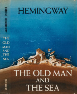 The Old Man and the Sea by Ernest Hemingway