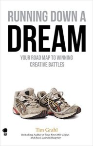 Running Down a Dream by Tim Grahl